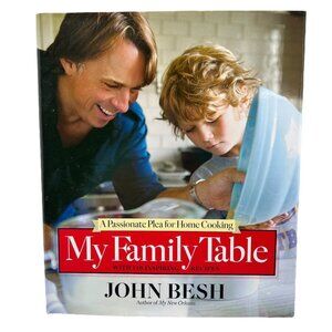 John Besh Cookbook My Family Table: A Passionate Plea for Home Cooking Like New